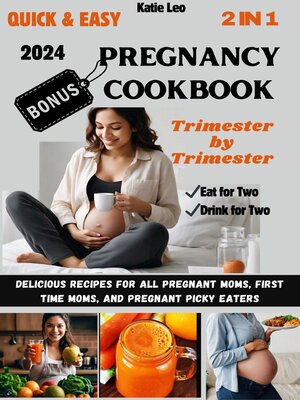 cover image of QUICK AND EASY PREGNANCY COOKBOOK TRIMESTER BY TRIMESTER
